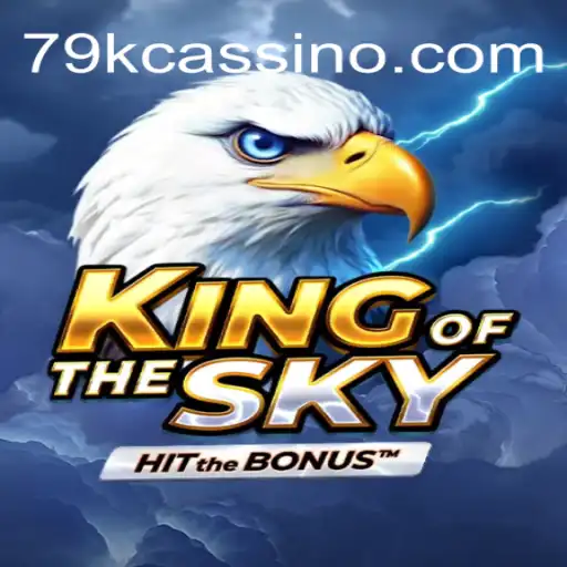KingOfTheSky: Discover the Exciting World of Online Gaming with 79K Oficial